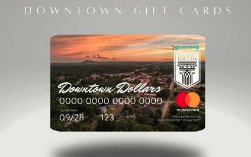 A pre-loaded Mastercard gift card will universally work at more than 25 local businesses in downtown Toccoa.